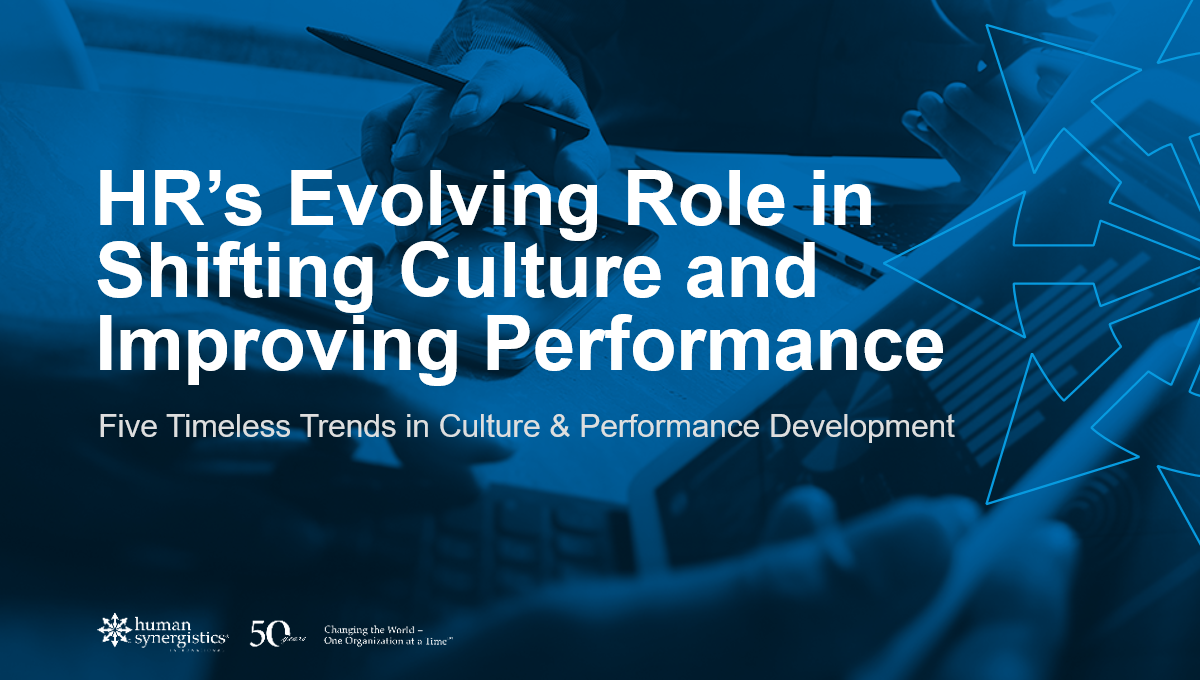 HR’s Evolving Role in Shifting Culture and Improving Performance